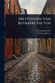 Die Hystorie Van Reynaert Die Vos Die Hystorie Van Reynaert Die Vos