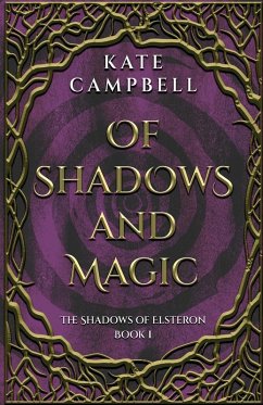 Of Shadows and Magic - Campbell, Kate