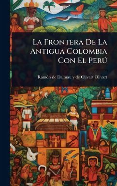 La Frontera De La Antigua Colombia Con El Perð Cover La Frontera De La Antigua Colombia Con El Perð