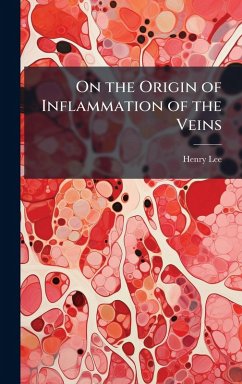 Cover On the Origin of Inflammation of the Veins