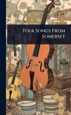 Folk Songs From Somerset
