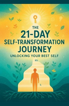 The 21-Day Self-Transformation Journey - Saentaweesuk, Nithit
