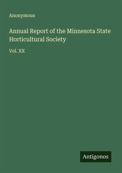 Annual Report of the Minnesota State Horticultural Society - Anonymous