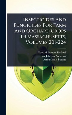 Cover Insecticides And Fungicides For Farm And Orchard Crops In Massachusetts, Volumes 201-224