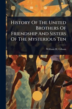 Cover History Of The United Brothers Of Friendship And Sisters Of The Mysterious Ten