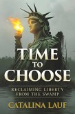 Time to Choose Time to Choose