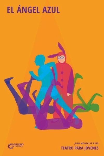 El ángel azul. Teatro para jóvenes El ángel azul. Teatro para jóvenes