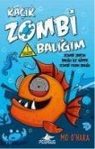 Kacik Zombi Baligim 2 -Zombi Japon Baligi Ile Süper Zombi Yilan Baligi Ciltli
