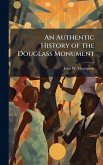 An Authentic History of the Douglass Monument An Authentic History of the Douglass Monument