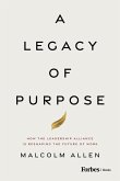 A Legacy of Purpose A Legacy of Purpose