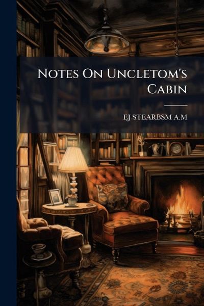 Notes On Uncletom's Cabin Notes On Uncletom's Cabin