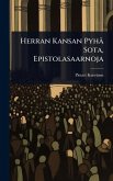 Herran Kansan Pyhä Sota, Epistolasaarnoja Herran Kansan Pyhä Sota, Epistolasaarnoja