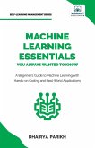 Machine Learning Essentials You Always Wanted to Know