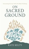 On Sacred Ground On Sacred Ground