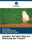 Jeevika: Auf dem Weg zur Stärkung der Frauen Jeevika: Auf dem Weg zur Stärkung der Frauen