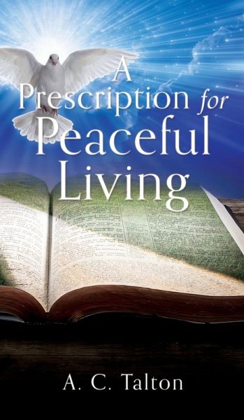 A Prescription for Peaceful Living