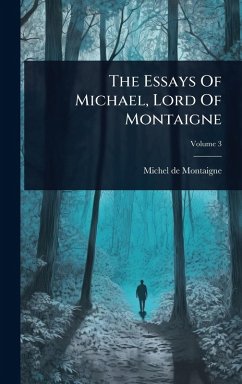 Cover The Essays Of Michael, Lord Of Montaigne