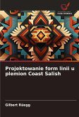 Projektowanie form linii u plemion Coast Salish
