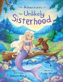The Adventures of the Unlikely Sisterhood The Adventures of the Unlikely Sisterhood