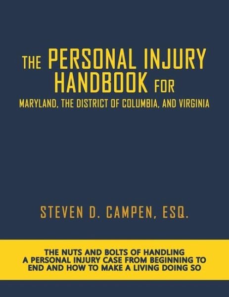The Personal Injury Handbook for Maryland, the District of Columbia, and Virginia