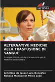 ALTERNATIVE MEDICHE ALLA TRASFUSIONE DI SANGUE
