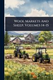 Wool Markets And Sheep, Volumes 14-15