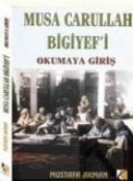 Musa Carullah Bigiyefi Okumaya Giris