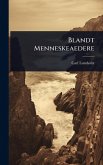 Blandt Menneskeaedere