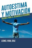 Autoestima y Motivación Autoestima y Motivación