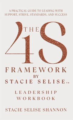 Cover The 4S Framework by Stacie Selise Leadership Workbook