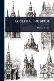 Ecclesia, The Bride