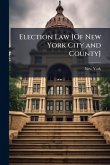 Election Law [Of New York City and County]