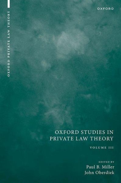 Oxford Studies in Private Law Theory Oxford Studies in Private Law Theory