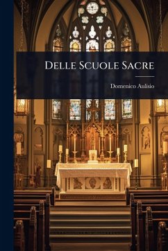Delle Scuole Sacre - Aulisio, Domenico