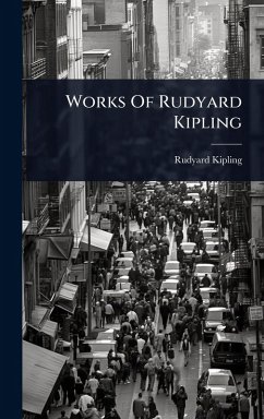 Works Of Rudyard Kipling - Kipling, Rudyard