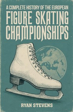 Cover A Complete History of the European Figure Skating Championships