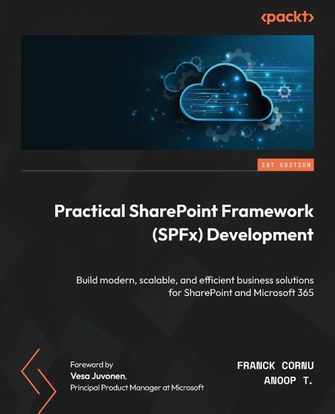 Practical SharePoint Framework (SPFx) Development Practical SharePoint Framework (SPFx) Development