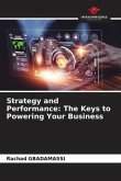 Strategy and Performance: The Keys to Powering Your Business