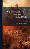 Historia Constitucional De La Monarquia EspaÃ]nola