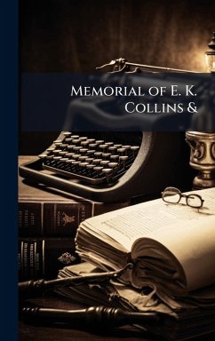 Cover Memorial of E. K. Collins &