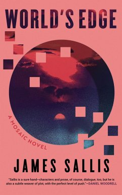 World's Edge: A Mosaic Novel - Sallis, James