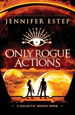 Only Rogue Actions - Estep, Jennifer