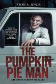 The Pumpkin Pie Man The Pumpkin Pie Man