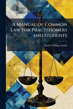 Cover A Manual of Common Law for Practitioners and Students