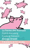 La Ferme des Animaux / Politik Kandang (Ladang Haiwan) La Ferme des Animaux / Politik Kandang (Ladang Haiwan)