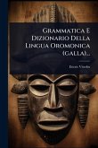 Grammatica E Dizionario Della Lingua Oromonica (galla)... Grammatica E Dizionario Della Lingua Oromonica (galla)...