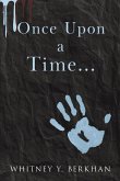 Once Upon a Time... Once Upon a Time...