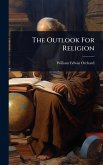 The Outlook For Religion The Outlook For Religion