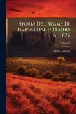 Storia Del Reame Di Napoli Dal 1734 Sino Al 1825