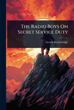 The Radio Boys On Secret Service Duty Cover The Radio Boys On Secret Service Duty